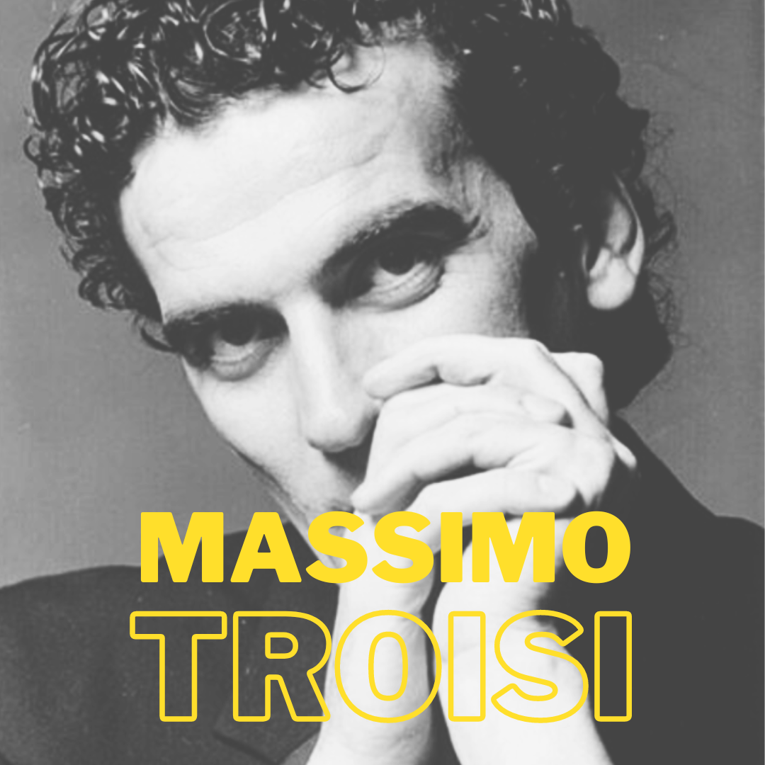 MASSIMO TROISI
